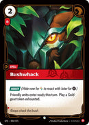 Bushwhack (004/221 - Common) [Riftbound TCG: Spiritforged]