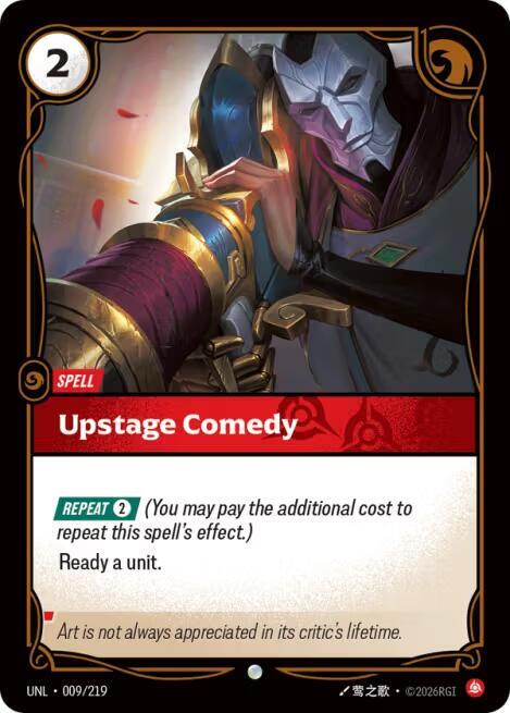 Upstage Comedy (009/219 - Common) [Riftbound TCG: Unleashed]