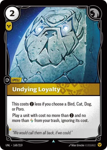 Undying Loyalty (168/219 - Uncommon) [Riftbound TCG: Unleashed]