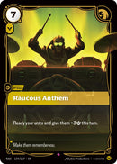 Raucous Anthem (134/167 - Rare) [Riftbound TCG: Radiance]