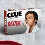 Clue - Dexter